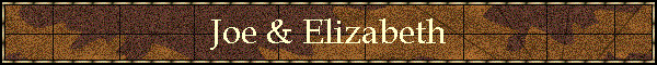 Joe & Elizabeth